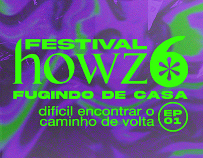 Episódio 01 - Fugindo de Casa - Festival Howz6