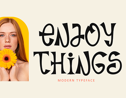 Enjoy Things - Modern Typeface