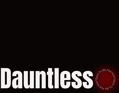 Dauntless - Dare To Be Fearless