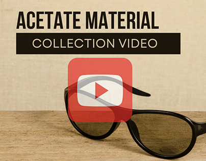 ACETATE MATERIAL EYEGLASS COLLECTION VIDEO