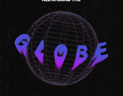 "All Around The Globe"
