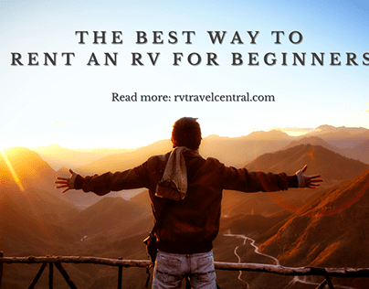 The Best Way To Rent an RV For Beginners