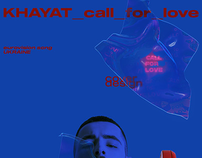 Khayat_call_for_love (eurovision song Ukraine 2020)