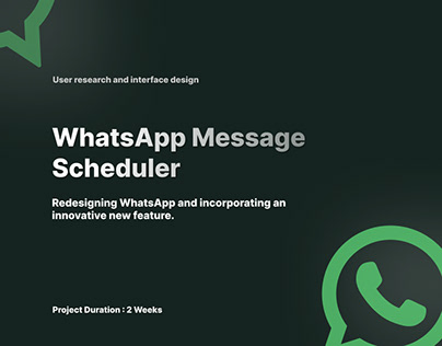 Whatsapp Message Scheduler - UX Project