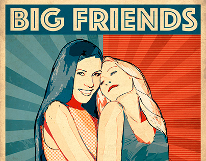 Big friends. Big Love. Poster