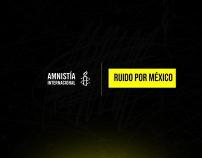 Ruido por México | Amnistía Internacional