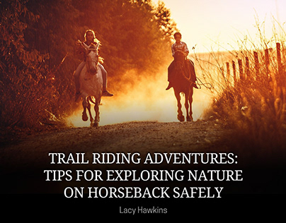 Tips for Exploring Nature on Horseback Safely