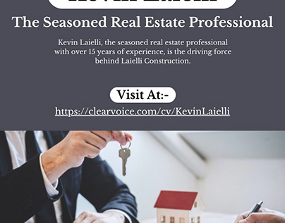 Kevin Laielli - The Seasoned Real Estate Professional