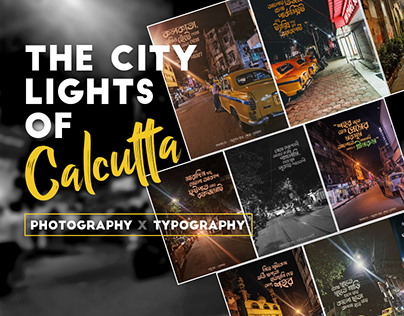 The City Lights of Calcutta - Photography x Typography
