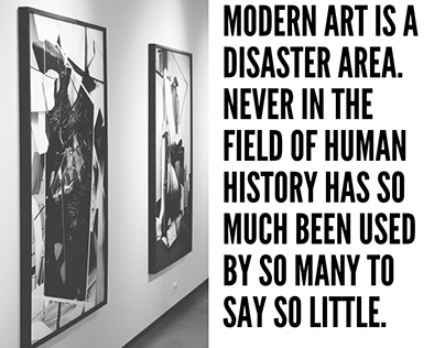 Modern art is a disaster area...