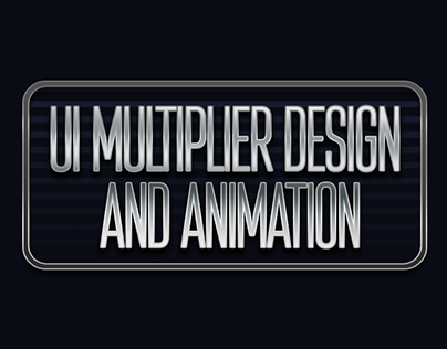 UI Multiplier Design and Animation