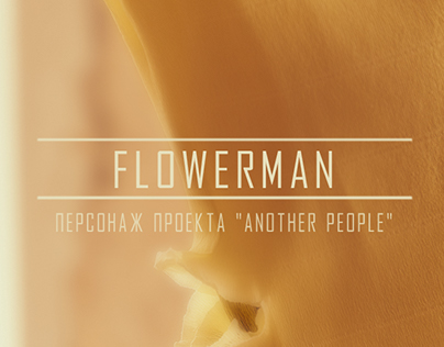 FLOWERMAN ( project "Another People")
