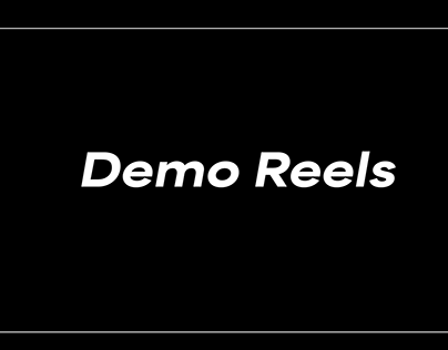 Demo Reels