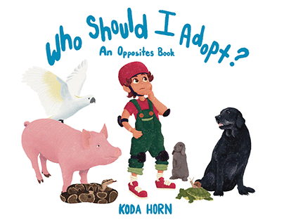 Who Should I Adopt? An Opposites Book