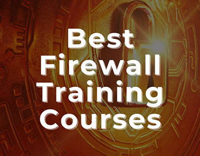 Best Firewall Training - Enroll Now!