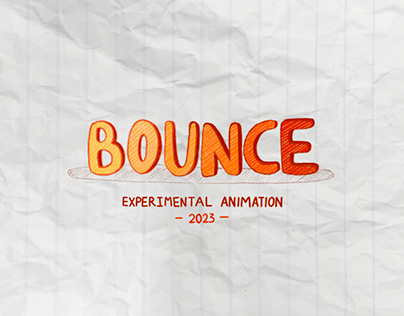 BOUNCE: An Experimental Animation Film