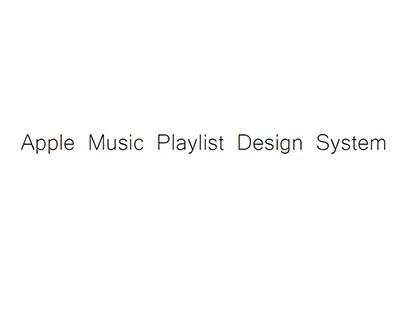 Apple Music Playlist Design System