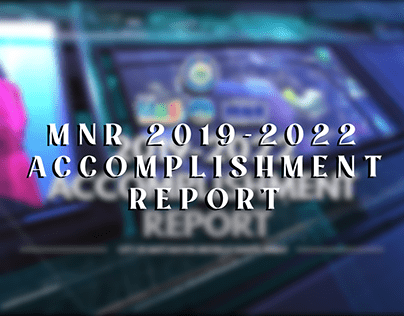 MNR 2019-2022 ACCOMPLISHMENT REPORT
