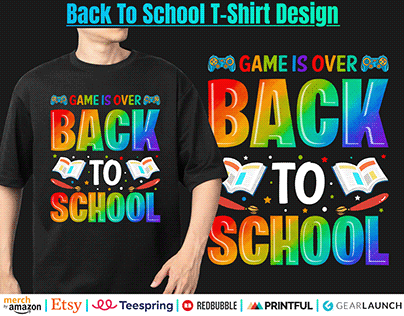Game is over back to school t-shirt design
