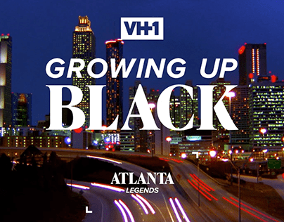 Growing Up Black: Atlanta Legends (VH1)