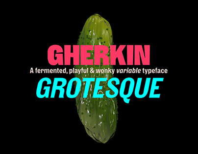 Gherkin Grotesque | Variable Font