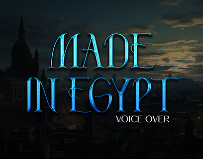Made In Egypt (Voice Over)