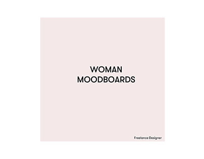 WOMAN MOODBOARDS