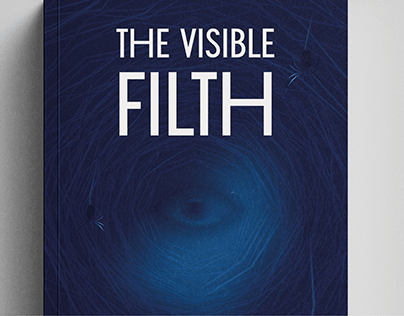 Book Cover- The Visible Filth