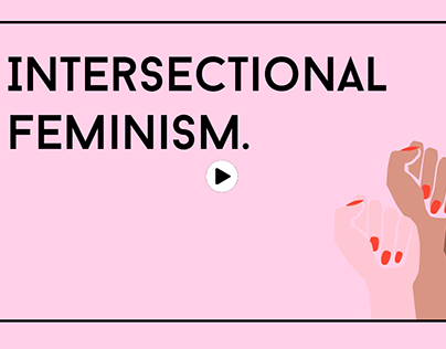 Intersectional Feminism Video Essay