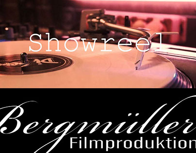 Showreel | Bergmüller Filmproduktion