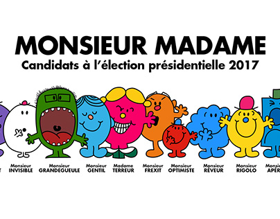Monsieur Madame, candidats à la présidentielle 2017