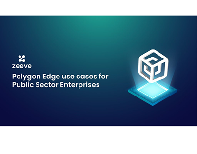 Polygon Edge use cases for Public Sectors Enterprises