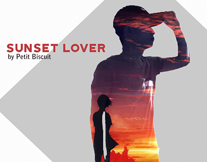 SUNSET LOVER by Petit Biscuit