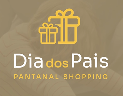 Dia dos Pais Shopping Pantanal