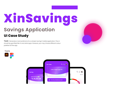 Xin saving moblie appilication| ui case study