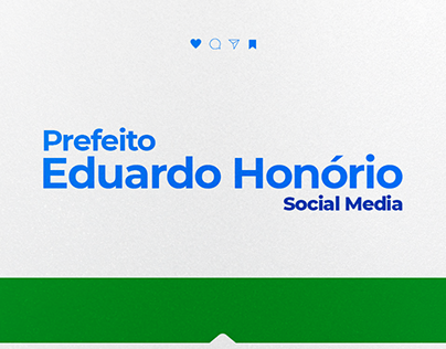 Social Media Prefeito Eduardo Honório - 2022