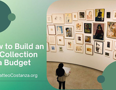 How to Build an Art Collection on a Budget