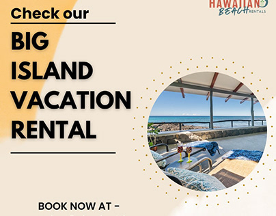 Big Island Vacation Rental