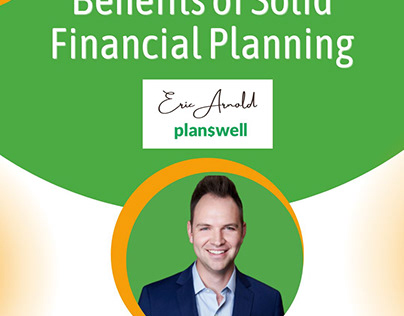 Eric Arnold: Benefits of Solid Financial Planning