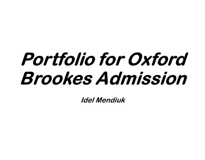 Portfolio for Oxford Brookes Admission