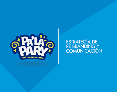 Estrategía de Re branding y comunicación Pa´la Pary