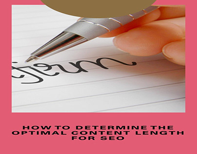 How to Determine the Optimal Content Length for SEO