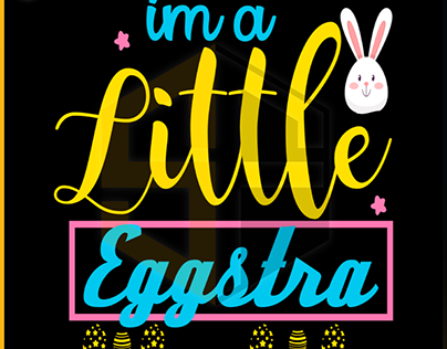 I Am Litte Eggstra Svg Free
