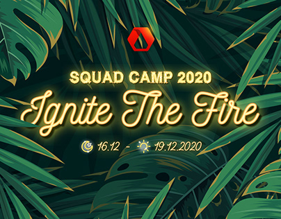 "IGNITE THE FIRE" SQUAD CAMP | PRE-EVENT 2020