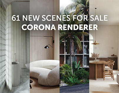 New Corona Renderer Scenes For Sale
