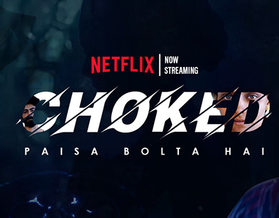 Choked Movie Poster | Netflix | Poster Part II