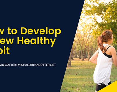 Healthy Habits | Michael Brian Cotter
