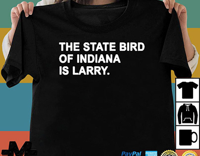 The state bird of indiana is larry shirt
