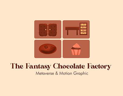 Metaverse - The Fantasy Chocolate Factory