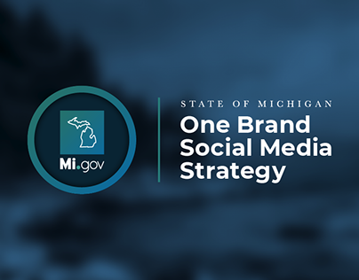 State of Michigan One Brand Social Media Strategy